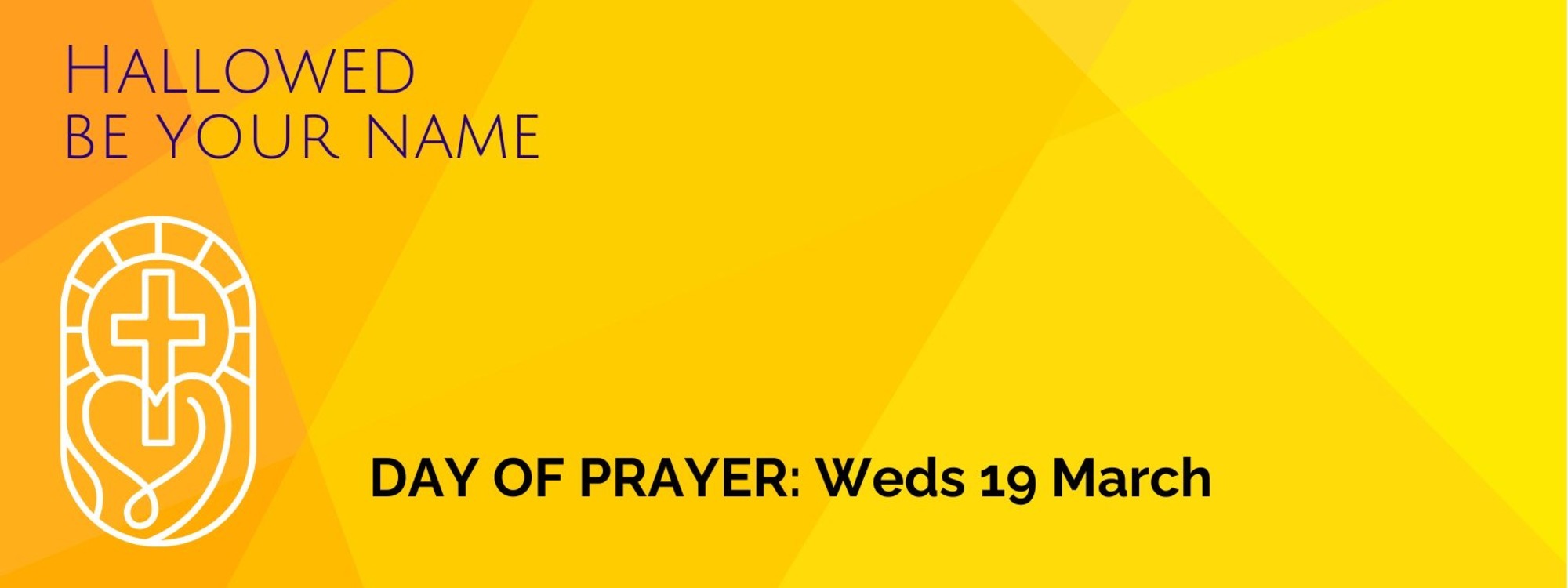 * Join us in church at 8am, midday, 4pm, 8pm or pray where you are*Prayer Guide